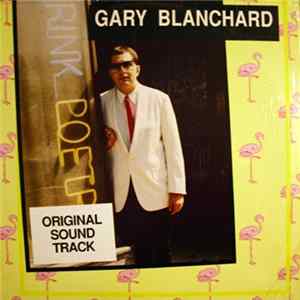 FLAC Gary Blanchard - Original Soundtrack