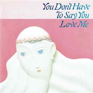 FLAC Various - You Don't Have To Say You Love Me