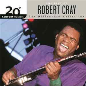 FLAC Robert Cray - The Best Of Robert Cray