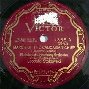 FLAC Philadelphia Symphony Orchestra - March Of The Caucasian Chief / Danse Orientale