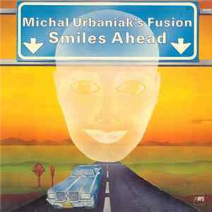 FLAC Michal Urbaniak's Fusion - Smiles Ahead