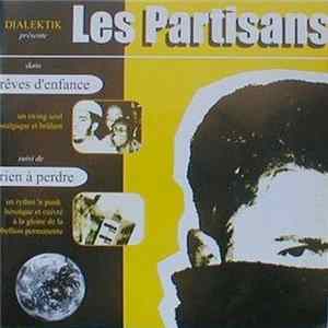 FLAC Les Partisans - Rêves D'Enfance / Rien À Perdre