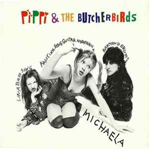 FLAC Pippi & The Butcherbirds - Michaela