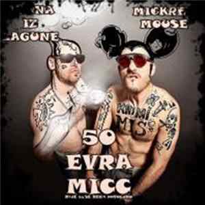 FLAC Bvana Iz Lagune & Mickrey Mouse - 50 Evra Micc (Nije Loše, Nego Povoljno)