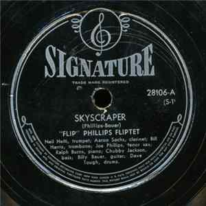 FLAC "Flip" Phillips Fliptet - Skyscraper / Papilloma