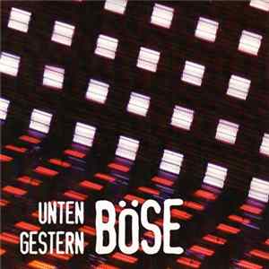FLAC Unten Gestern - Böse