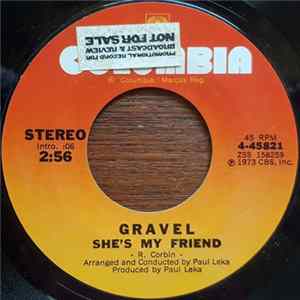 FLAC Gravel - She's My Friend / Old Lady Just Won't Let Me Go