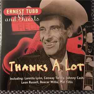 FLAC Ernest Tubb And Guests - Thanks A Lot