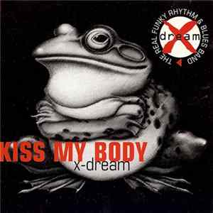 FLAC X-Dream - Kiss My Body