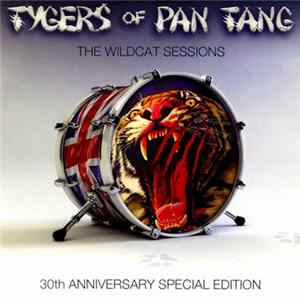 FLAC Tygers Of Pan Tang - The Wildcat Sessions (30th Anniversary Special Edition)