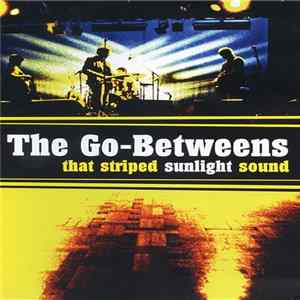 FLAC The Go-Betweens - That Striped Sunlight Sound