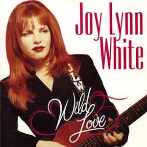 FLAC Joy Lynn White - Wild Love