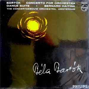 FLAC Bartók - The Concertgebouw Orchestra, Bernard Haitink - Concerto For Orchestra / Dance Suite