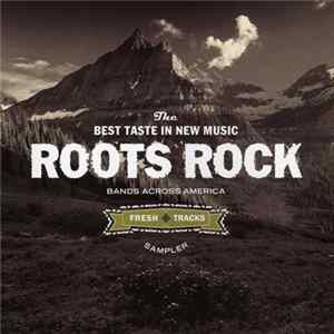 FLAC Various - Fresh Tracks Roots Rock Sampler Vol. 1