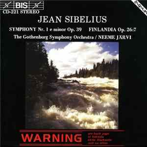 FLAC Jean Sibelius, Gothenburg Symphony Orchestra / Neeme Järvi - Symphony Nr. 1 E Minor Op. 39 / Finlandia Op. 26:7