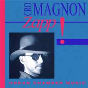 FLAC Cro Magnon - Zapp!