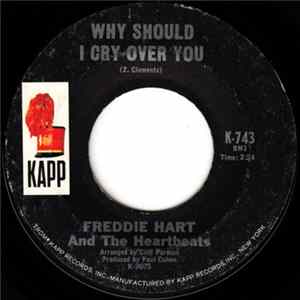 FLAC Freddie Hart And The Heartbeats - Why Should I Cry Over You / The Key's In The Mailbox