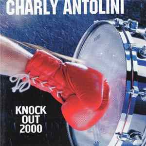 FLAC Charly Antolini - Knock Out 2000