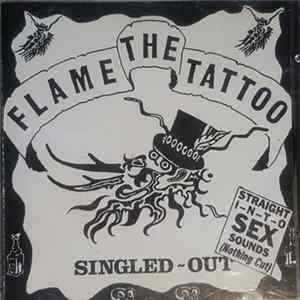 FLAC The Flame Tattoo - Singled Out