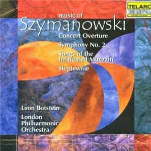 FLAC Karol Szymanowski, Leon Botstein - Music of Szymanowski
