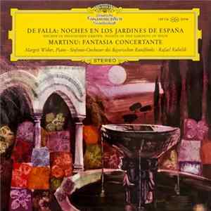 FLAC De Falla / Martinů, Margrit Weber · Sinfonie-Orchester Des Bayerischen Rundfunks · Rafael Kubelik - Noches En Los Jardines De España / Fantasia Concertante