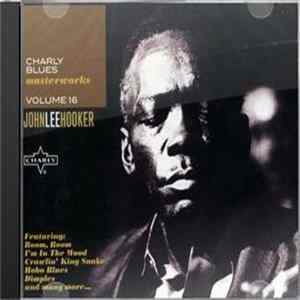 FLAC John Lee Hooker - Charly Blues Masterworks Volume 16 - John Lee Hooker