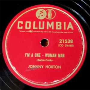 FLAC Johnny Horton - I'm A One - Woman Man / I Don't Like I Did
