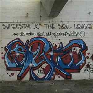 FLAC SuperStar JC - The Soul Lounge