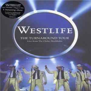 FLAC Westlife - The Turnaround Tour - Live From The Globe, Stockholm