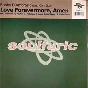 FLAC Bobby D'Ambrosio feat. Kelli Sae - Love Forevermore, Amen