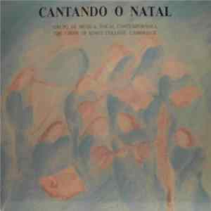 FLAC Fernando Lopes-Graça, Grupo De Música Vocal Contemporânea, The King's College Choir Of Cambridge - Cantando O Natal
