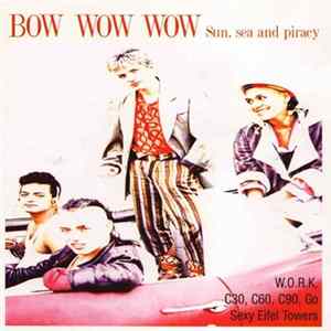 FLAC Bow Wow Wow - Sun, Sea And Piracy