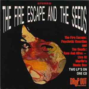 FLAC Fire Escape And Seeds - Psychotic Reaction / Raw And Alive - Live At Merlin's Music Box