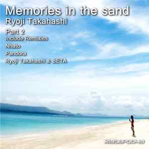 FLAC Ryoji Takahashi - Memories In The Sand (Part 2)