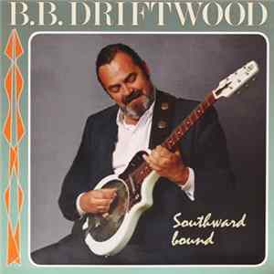 FLAC B.B. Driftwood - Southward Bound