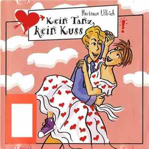 FLAC Hortense Ullrich - Kein Tanz, Kein Kuss