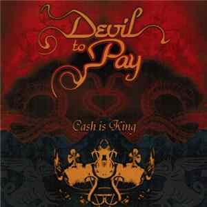 FLAC Devil To Pay - Cash Is King