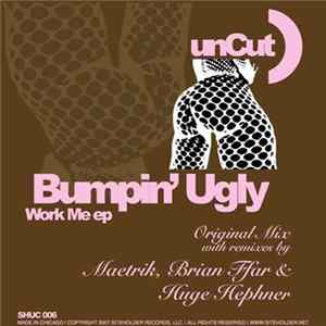 FLAC Bumpin' Ugly - Work Me EP