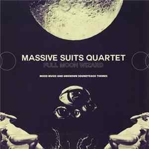 FLAC Massive Suits Quartet - Full Moon Wizard