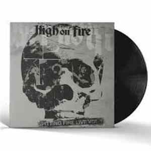 FLAC High On Fire - Spitting Fire Live Vol. 1