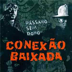 FLAC Conexão Baixada - Pássaro Sem Dono (Ao Vivo)