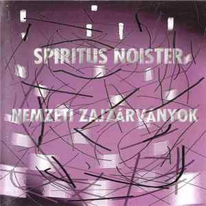 FLAC Spiritus Noister - Nemzeti Zajzárványok
