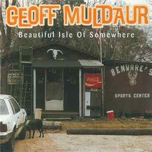 FLAC Geoff Muldaur - Beautiful Isle Of Somewhere