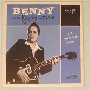 FLAC Benny And The Fly-By-Niters - Jet Propelled Daddy