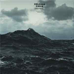 FLAC Volcano Choir - Repave