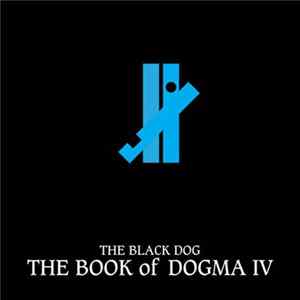 FLAC The Black Dog - The Book Of Dogma IV