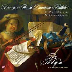 FLAC François-André Danican Philidor - Ars Antiqua With Elizabeth Wallfisch - Six Parisian Quartets; L'Arte de la Modulation