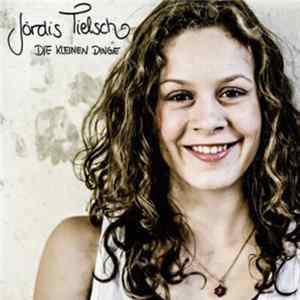 FLAC Jördis Tielsch - Die Kleinen Dinge
