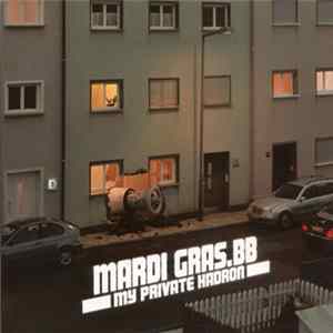 FLAC Mardi Gras.BB - My Private Hadron