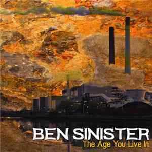 FLAC Ben Sinister - The Age You Live In